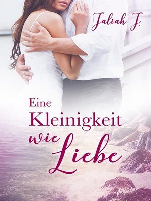 cover image of Eine Kleinigkeit wie Liebe